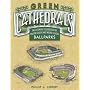 Green Cathedrals: The Ultimate Celebration of All Major League Ballparks