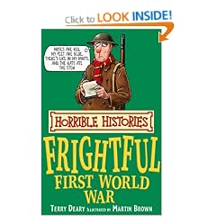 The Frightful First World War (Horrible Histories)