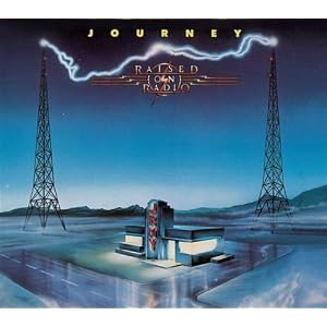 Journey -  Raised On Radio