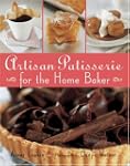 Artisan Patisserie for the Home Baker