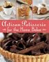 Artisan Patisserie for the Home Baker