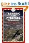 Trekking in the Pyrenees (Trailblazer)