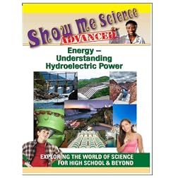 Show Me Science Energy &acirc;?" Understanding Hydroelectric Power