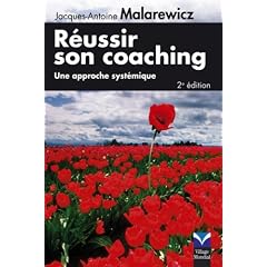 R�ussir son coaching : Une approche syst�mique