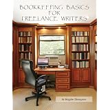 Bookkeeping Basics for Freelance Writers ~ Brigitte A. Thompson