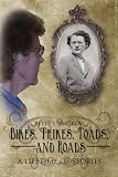 51icajLnoyL. SL160  Bikes, Trikes, Toads, and Roads: A Lifetime of Stories
