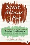 Scout, Atticus, and Boo LP: A Celebration of Fifty Years of To Kill a Mockingbird