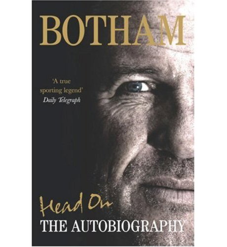 Head On: The Autobiography by Ian Botham