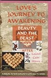 Love's Journey to Awakening--Beauty and the Beast--Happily Ever After image