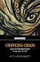 Crawling Chaos: 1 (Tomb of Lovecraft)