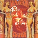 Puta's Feverpar Mano Negra