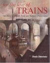 For the Love of Trains