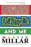Suzy, "Led Zeppelin" and Me