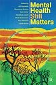 Mental Health Still Matters (0)