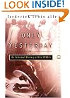 Only Yesterday: An Informal History of the 1920s