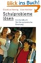 Schulprobleme l�sen: Ein Handbuch f�r die systemische Beratung (Beltz Taschenbuch / P�dagogik)