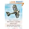 British & Allied Aircraft Manufacturers of the First World War