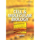 The Dictionary of Cell & Molecular Biologyby John M. Lackie