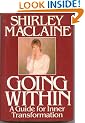 Going Within: A Guide for Inner Transformation