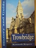 Trowbridge : history and guide