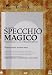 Specchio Magico