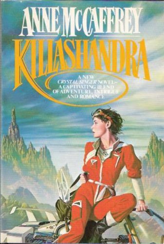 Killashandra (The Crystal Singer) Book Image