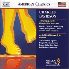Charles Davidson: A Singing of Angels; And David Danced Before the Lord