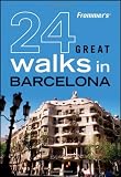 Frommer's 24 Great Walks in Barcelona