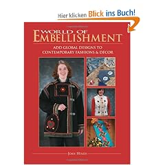 World of Embellishment: Add Global Designs to Contemporary Fashions & Decor: Add Global Designs to Contemporary Fashions and Decor