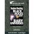 Black Holes and Baby Universes [ Unabridged 6 Cassette Tape Box-Set ] by  Stephen Hawking and Connor O'Brian
