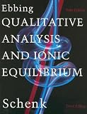 Qualitative Analysis and Ionic Equilibrium
