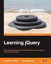 Learning JQuery: Better Interaction Design and Web Development with Simple Javascript Techniques