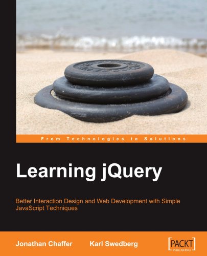 Learning  jQuery: Better Interaction Design and Web Development with Simple JavaScript Techniques