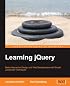 Learning  jQuery: Better Interaction Design and Web Development with Simple JavaScript Techniques