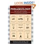 Phraseology: Thousands of Bizarre Origins, Unexpected Connections, and Fascinating Facts about English's Best Expressions