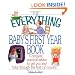 The Everything Baby's First Year Book: Complete Practical Advice to Get You and Baby Through the First 12 Months (Everything (Parenting))