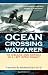 Ocean Crossing Wayfarer