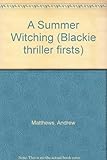 A summer witching