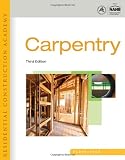 Residential Construction Academy: Carpentry - 1111308268
