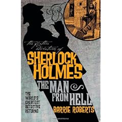 The Further Adventures of Sherlock Holmes: The Man From Hell