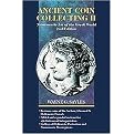 Ancient Coin Collecting II (Numismatic Art of the Greek World) (Hardcover)
