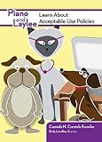Piano and Laylee learn about acceptable use policies