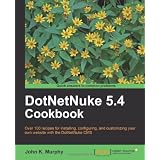 Dotnetnuke 5.4 Cookbookby John K. Murphy