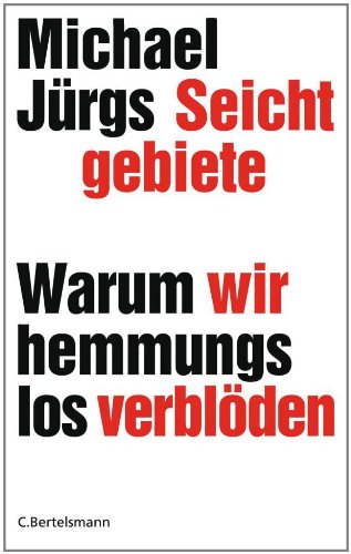 Produkt-Bild: Seichtgebiete: Warum wir hemmungslos verbl&ouml;den