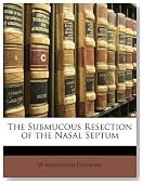 The Submucous Resection of the Nasal Septum