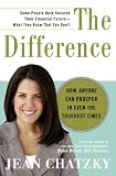 The Difference: How Anyone Can Prosper in Even The Toughest Times