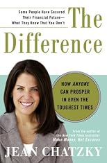 The Difference: How Anyone Can Prosper in Even The Toughest Times