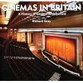 Cinemas in Britain: A History of Cinema Architecture