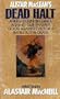 Alistair Maclean's Dead Halt