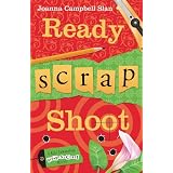 Ready, Scrap, Shoot (A Kiki Lowenstein Scrap-N-Craft Mystery) ~ Joanna Campbell-Slan